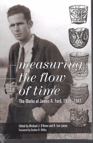 Measuring the Flow of Time: The Works of James A. Ford, 1935-1941